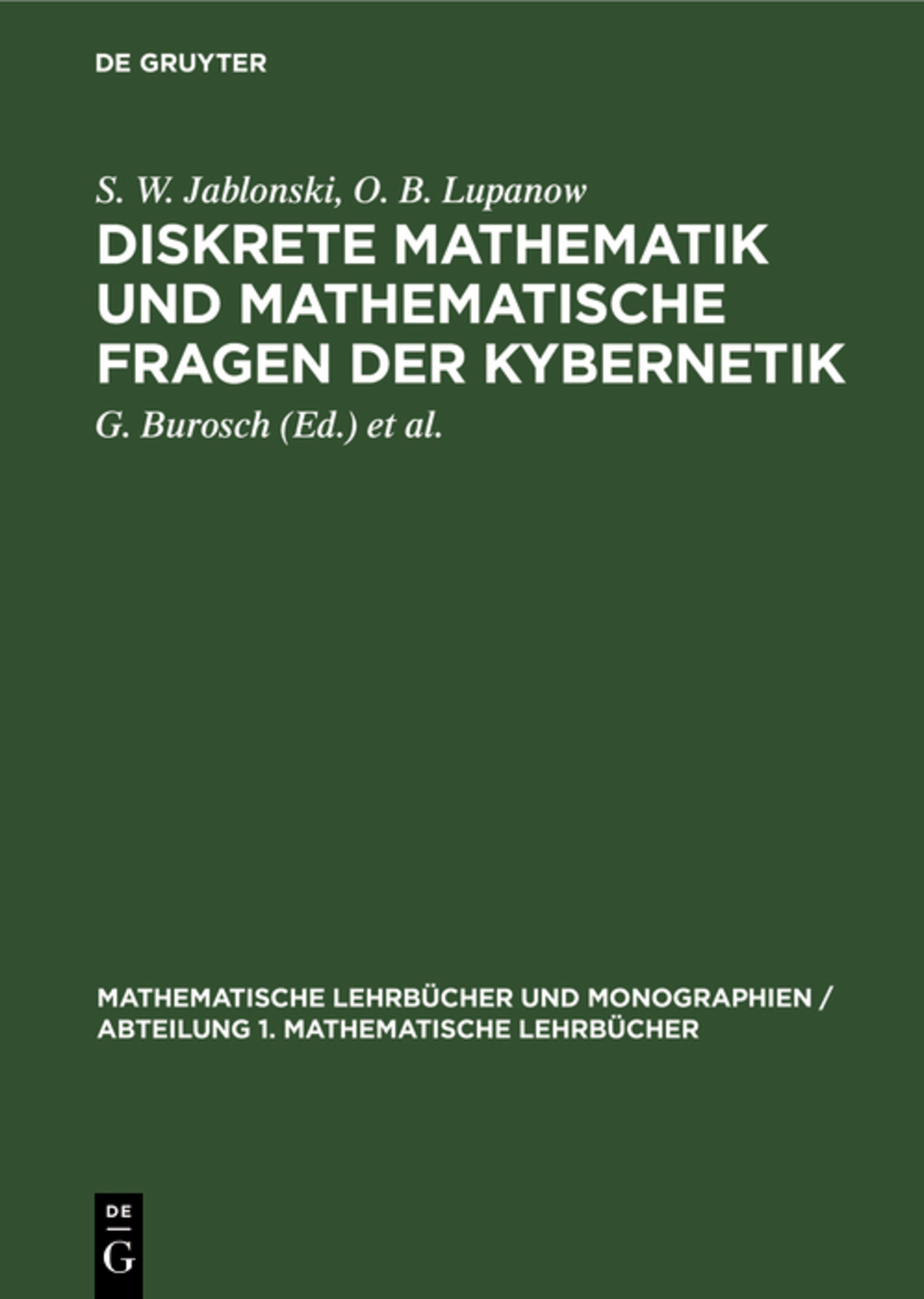 Cover image for Diskrete Mathematik und mathematische Fragen der Kybernetik ISBN 9783112471272