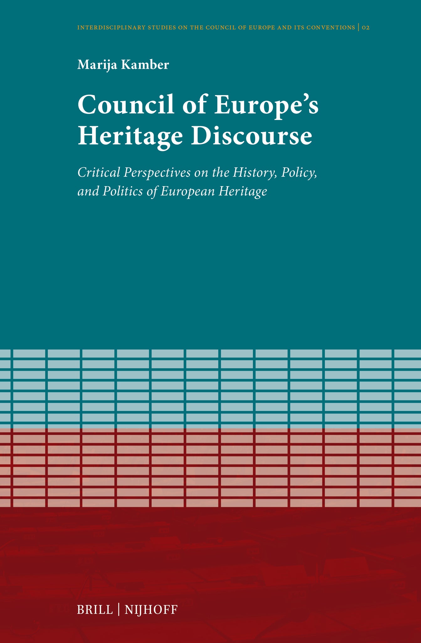 Cover image for Council of Europe's Heritage Discourse ISBN 9789004726260