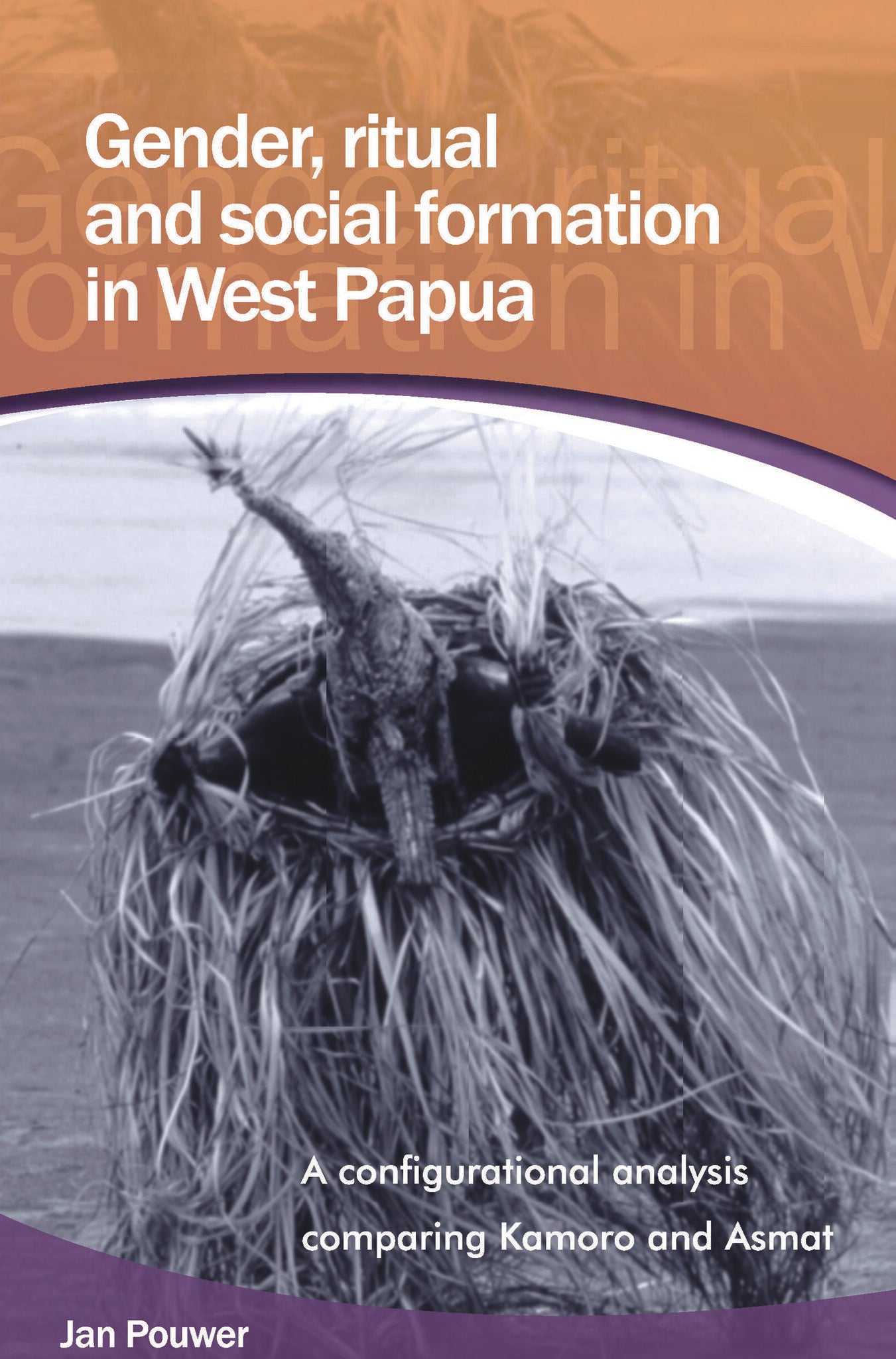 Gender, Ritual and Social Formation in West Papua