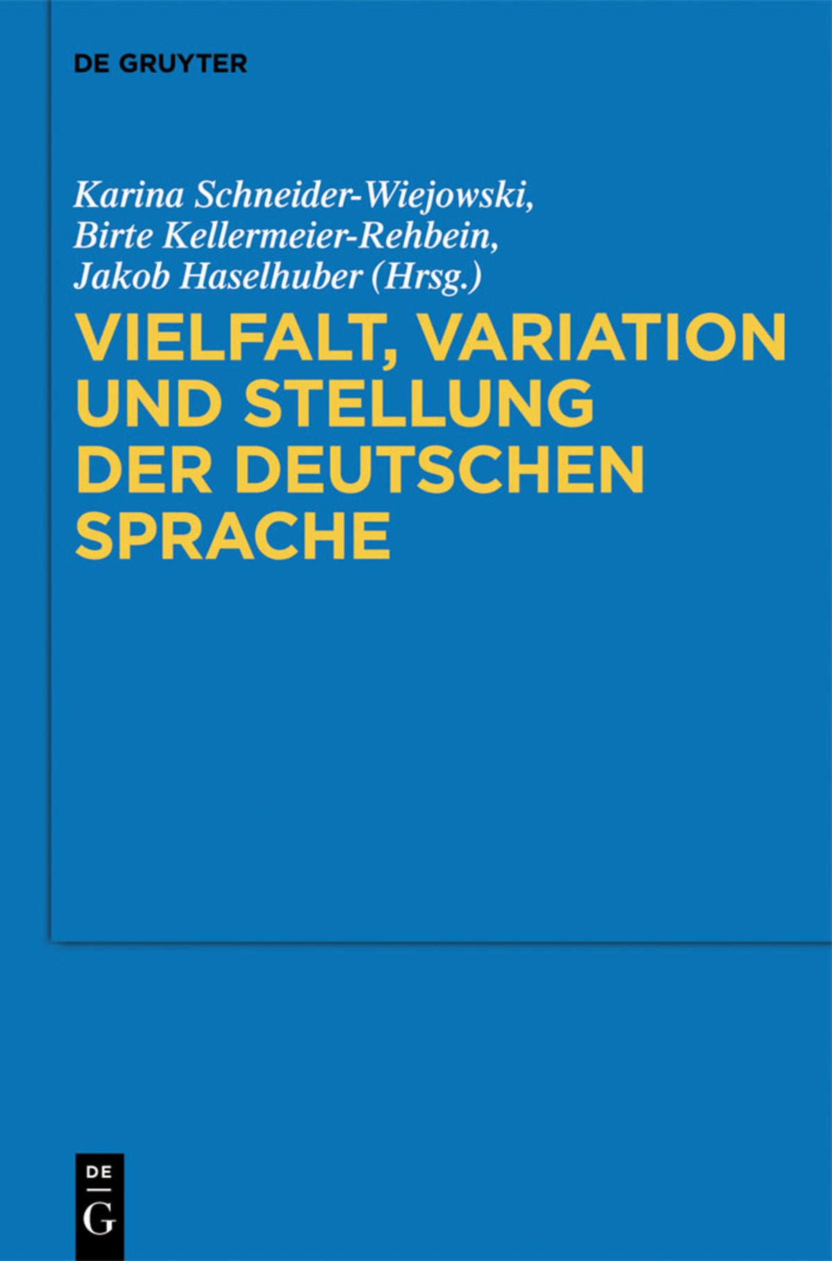 Cover image for Vielfalt, Variation und Stellung der deutschen Sprache ISBN 9783110309300