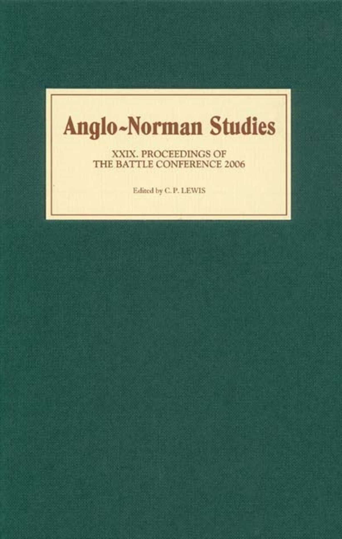 Cover image for Anglo-Norman Studies XXIX ISBN 9781843833093