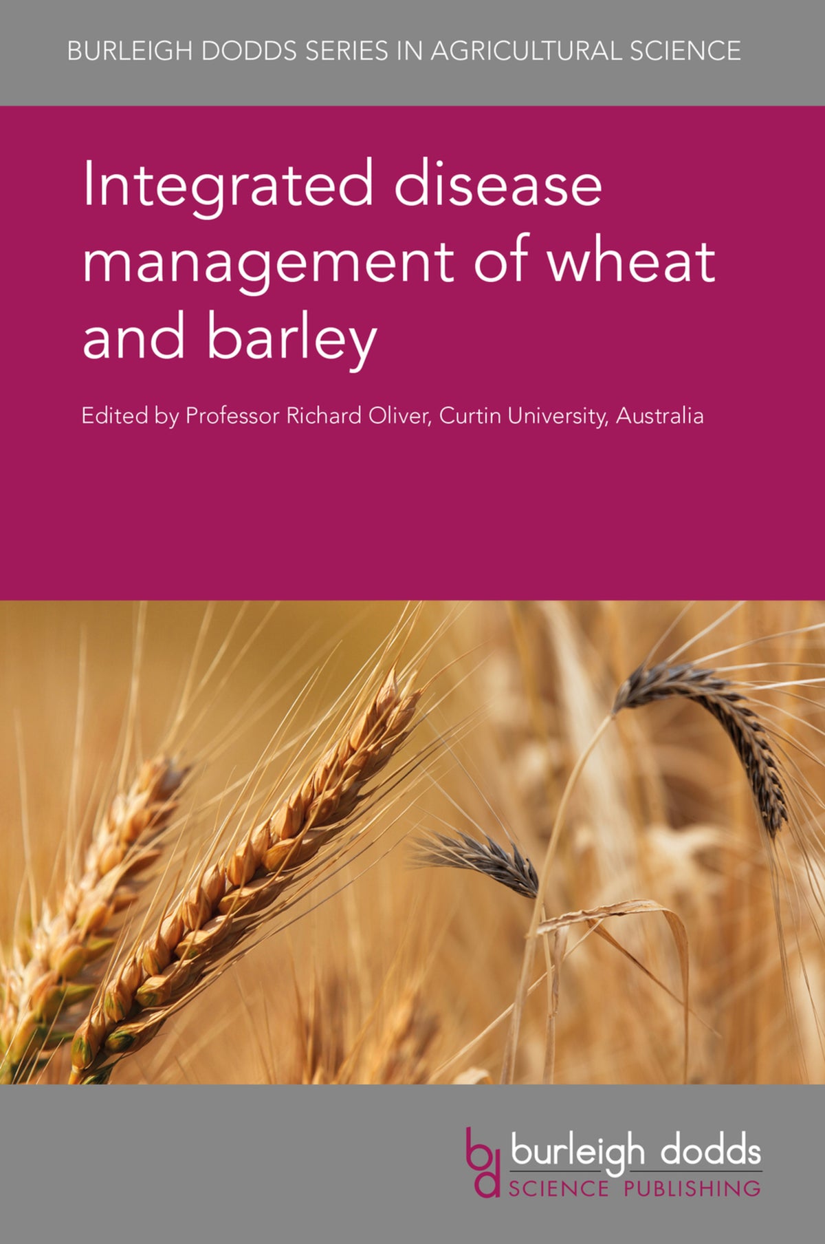 Cover image for Integrated disease management of wheat and barley ISBN 9781786762184