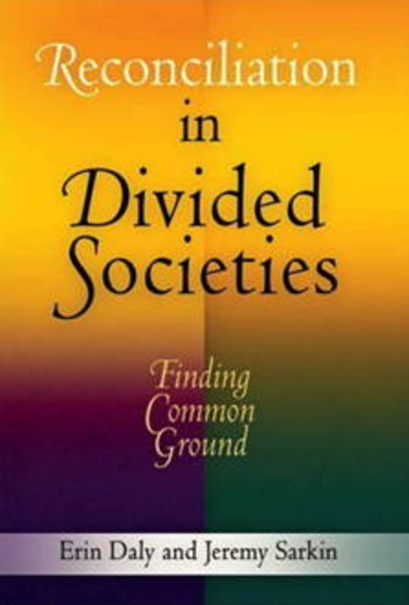 Reconciliation in Divided Societies