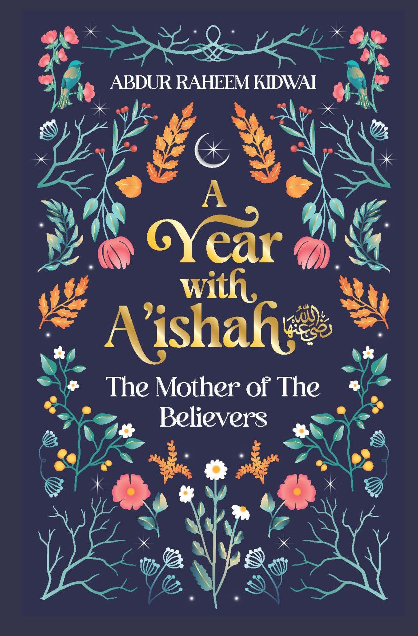 Cover image for A Year with A'ishah (RA) ISBN 9781847742278