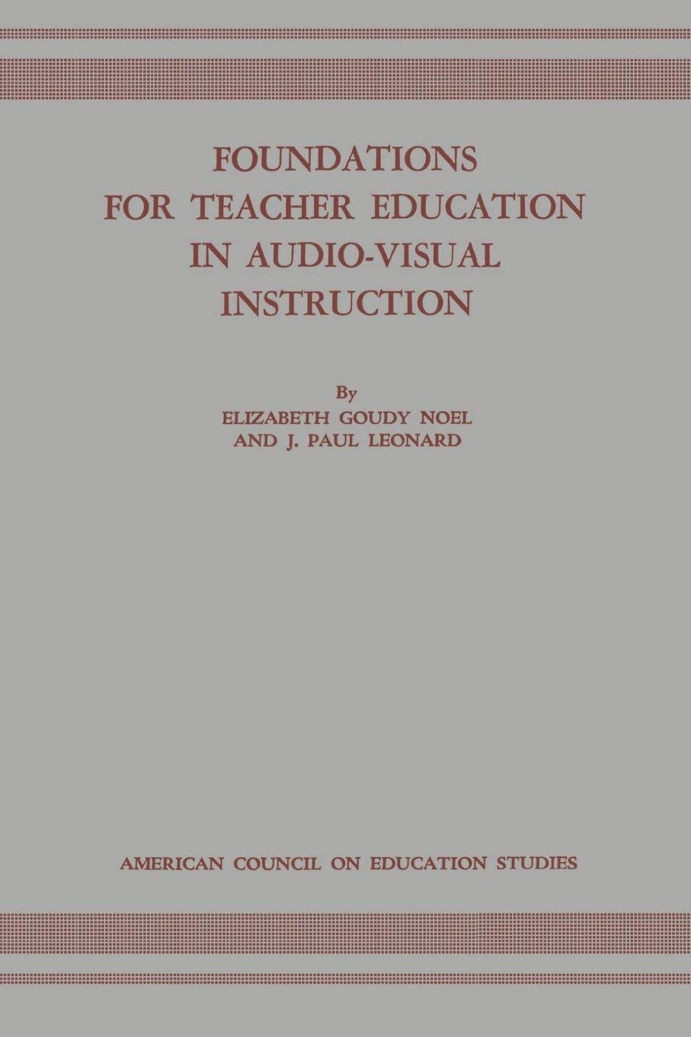 Foundations for Teacher Education in Audio-Visual Instruction