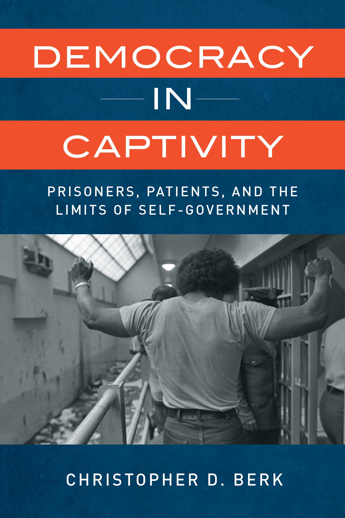 Democracy in Captivity