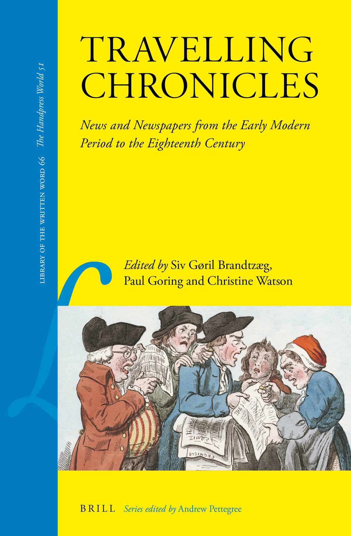 Cover image for Travelling Chronicles: News and Newspapers from the Early Modern Period to the Eighteenth Century ISBN 9789004340404