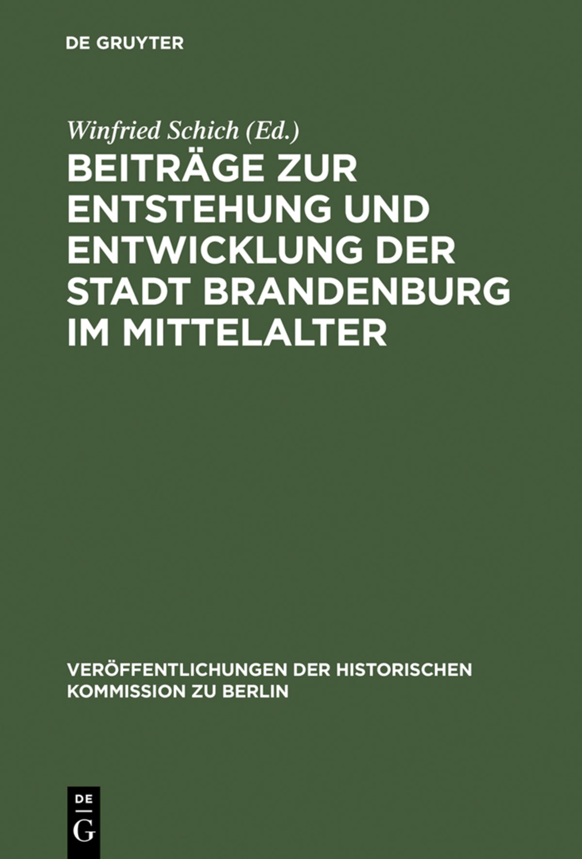 Cover image for Beiträge zur Entstehung und Entwicklung der Stadt Brandenburg im Mittelalter ISBN 9783110139839