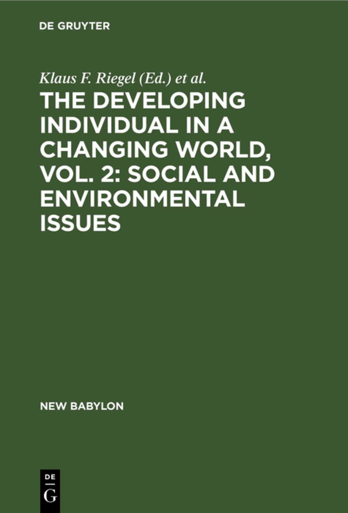 Cover image for The Developing Individual in a Changing World, Vol. 2: Social and environmental issues ISBN 9783111164403
