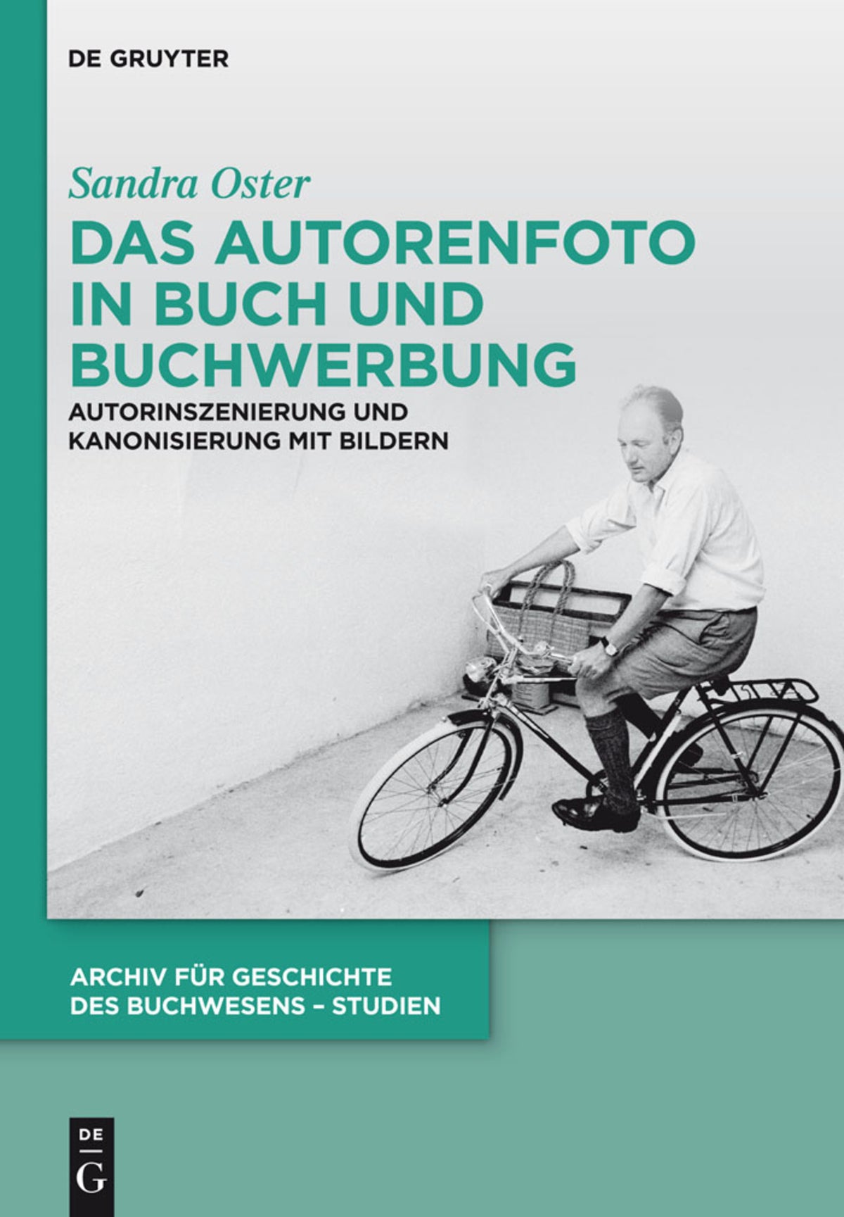 Cover image for Das Autorenfoto in Buch und Buchwerbung ISBN 9783110346138