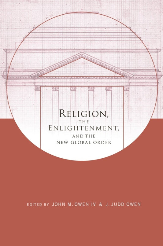 Religion, the Enlightenment, and the New Global Order