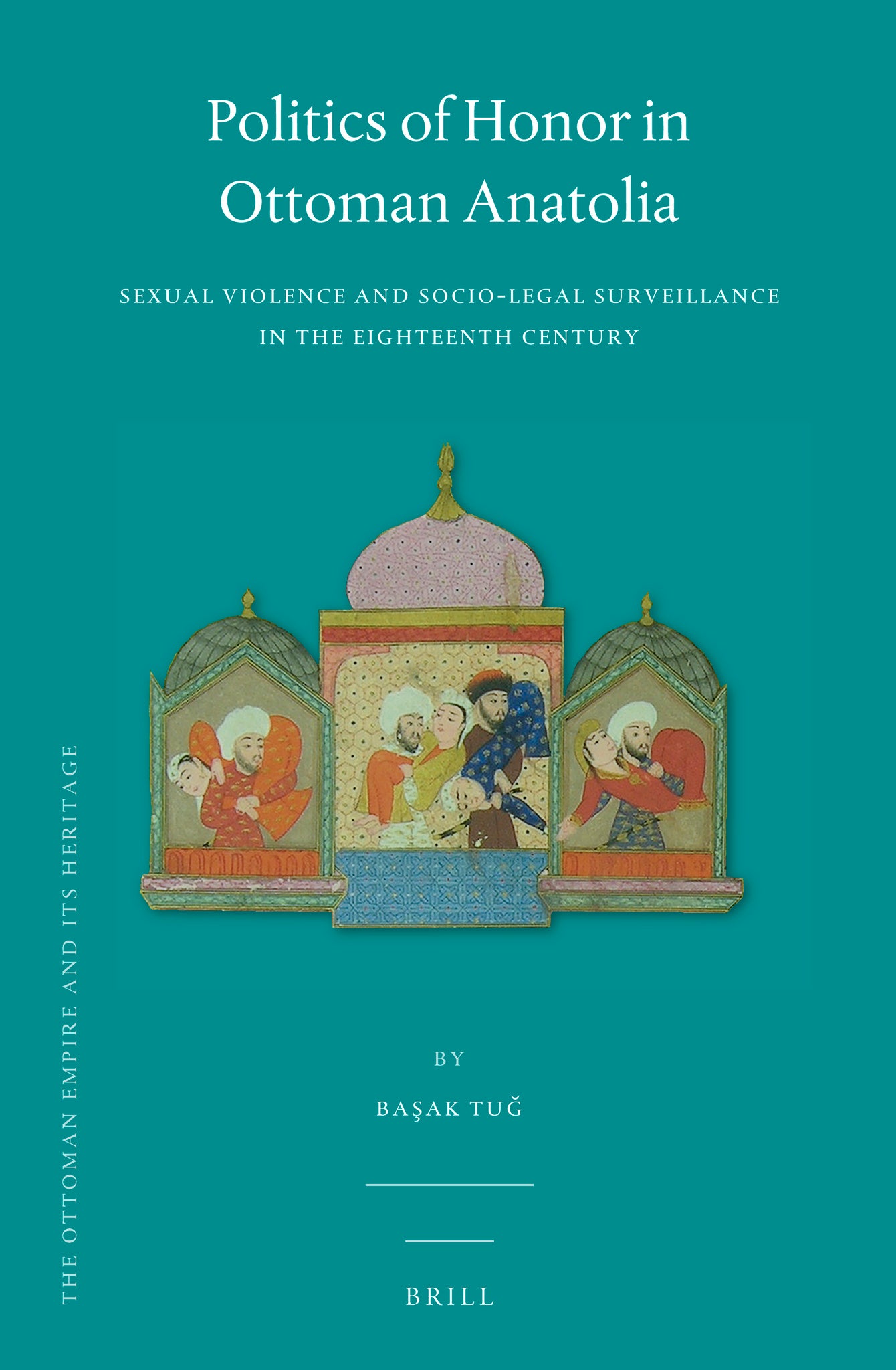 Politics of Honor in Ottoman Anatolia