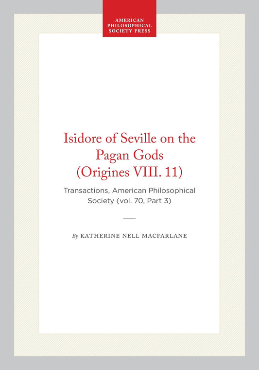 Isidore of Seville on the Pagan Gods (Origines VIII. 11)