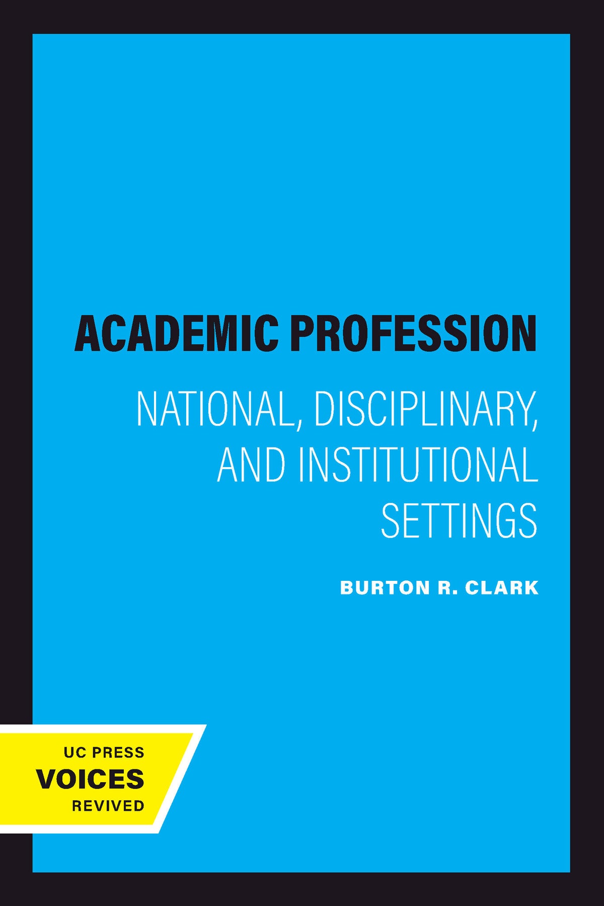Cover image for The Academic Profession ISBN 9780520311329