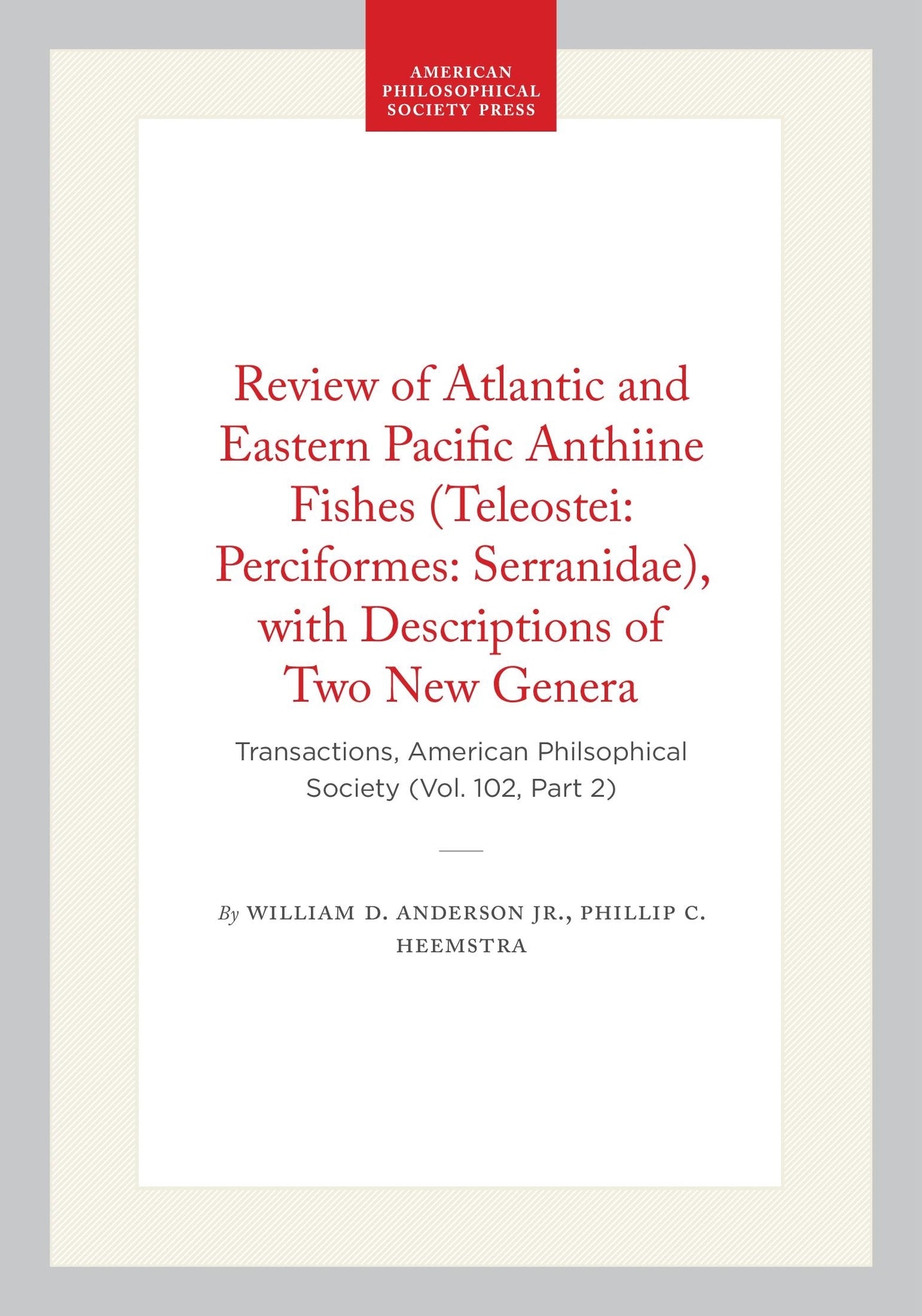 Cover image for Review of Atlantic and Eastern Pacific Anthiine Fishes (Teleostei: Perciformes: Serranidae), with Descriptions of Two New Genera ISBN 9798893983760