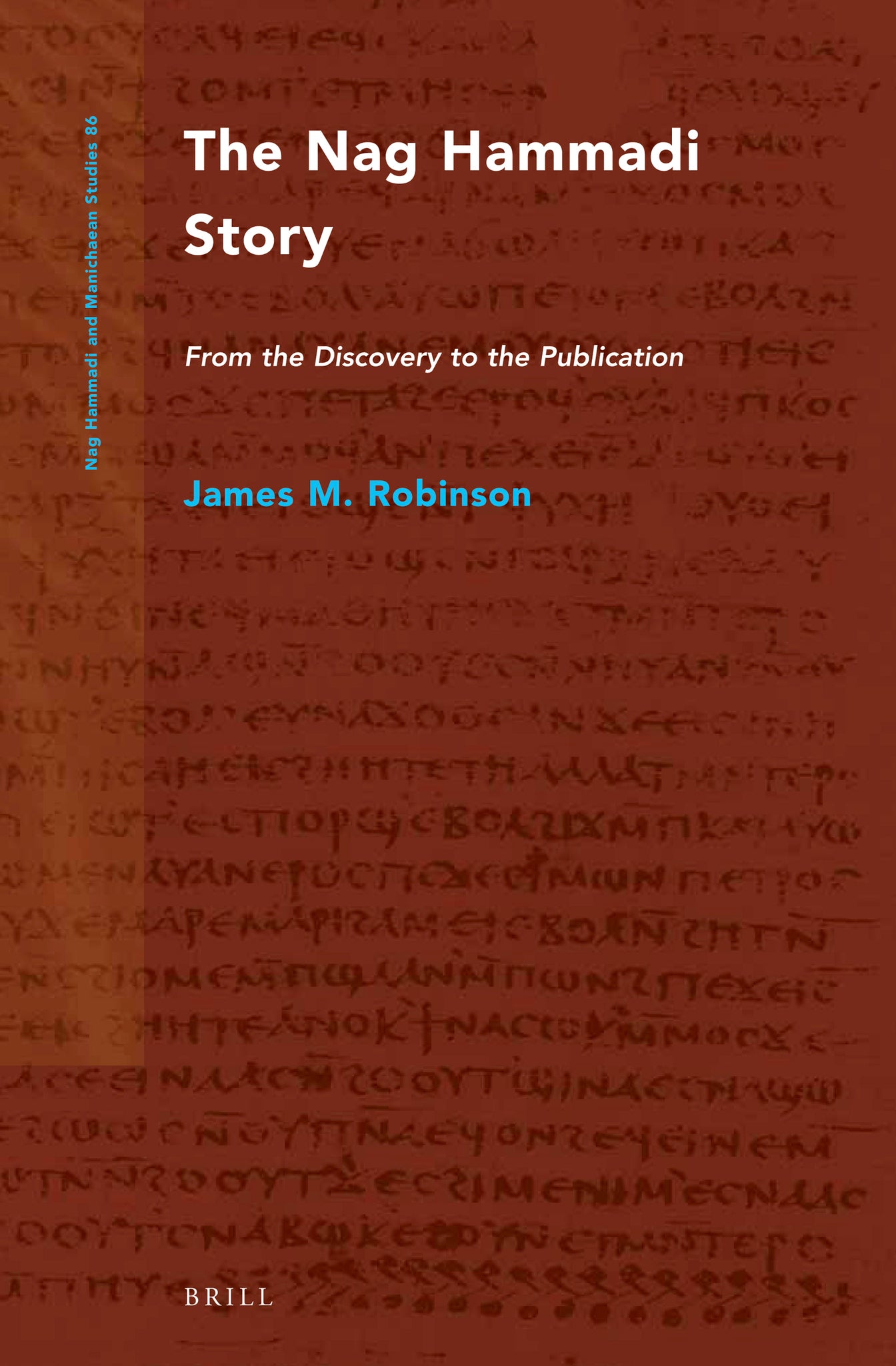 The Nag Hammadi Story (2 vols.)