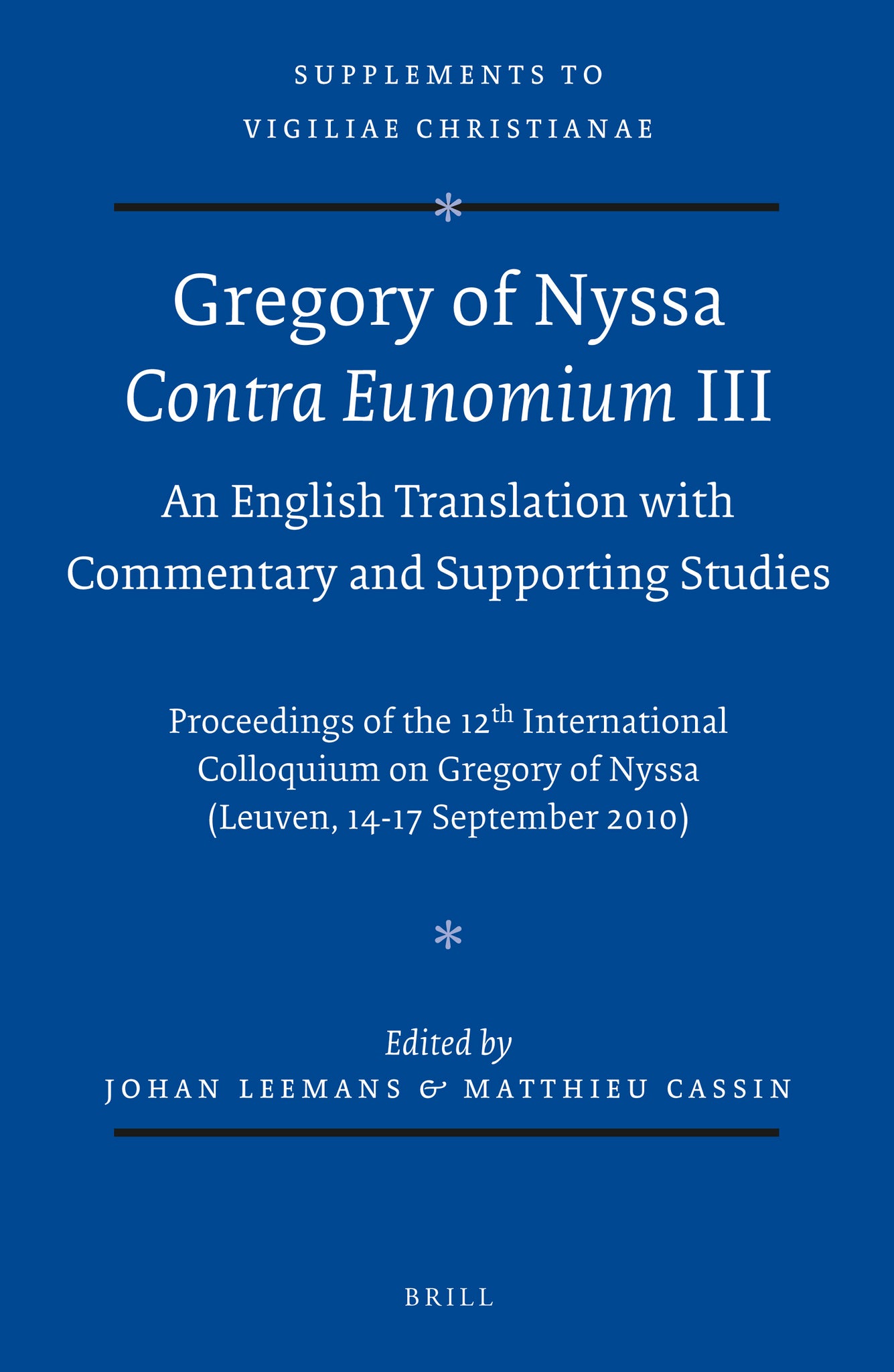 Gregory of Nyssa: Contra Eunomium III. An English Translation with Commentary and Supporting Studies