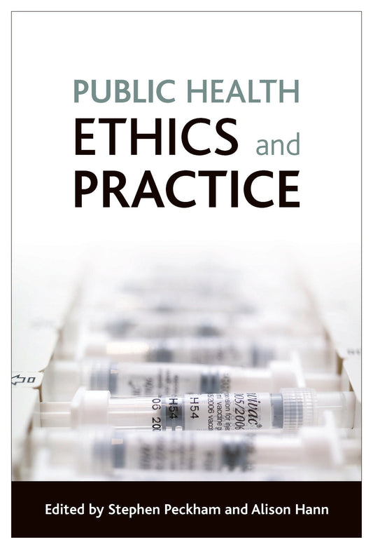 Public health ethics and practice