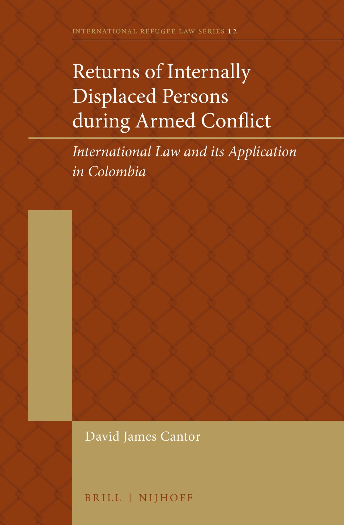 Cover image for Returns of Internally Displaced Persons during Armed Conflict ISBN 9789004202665