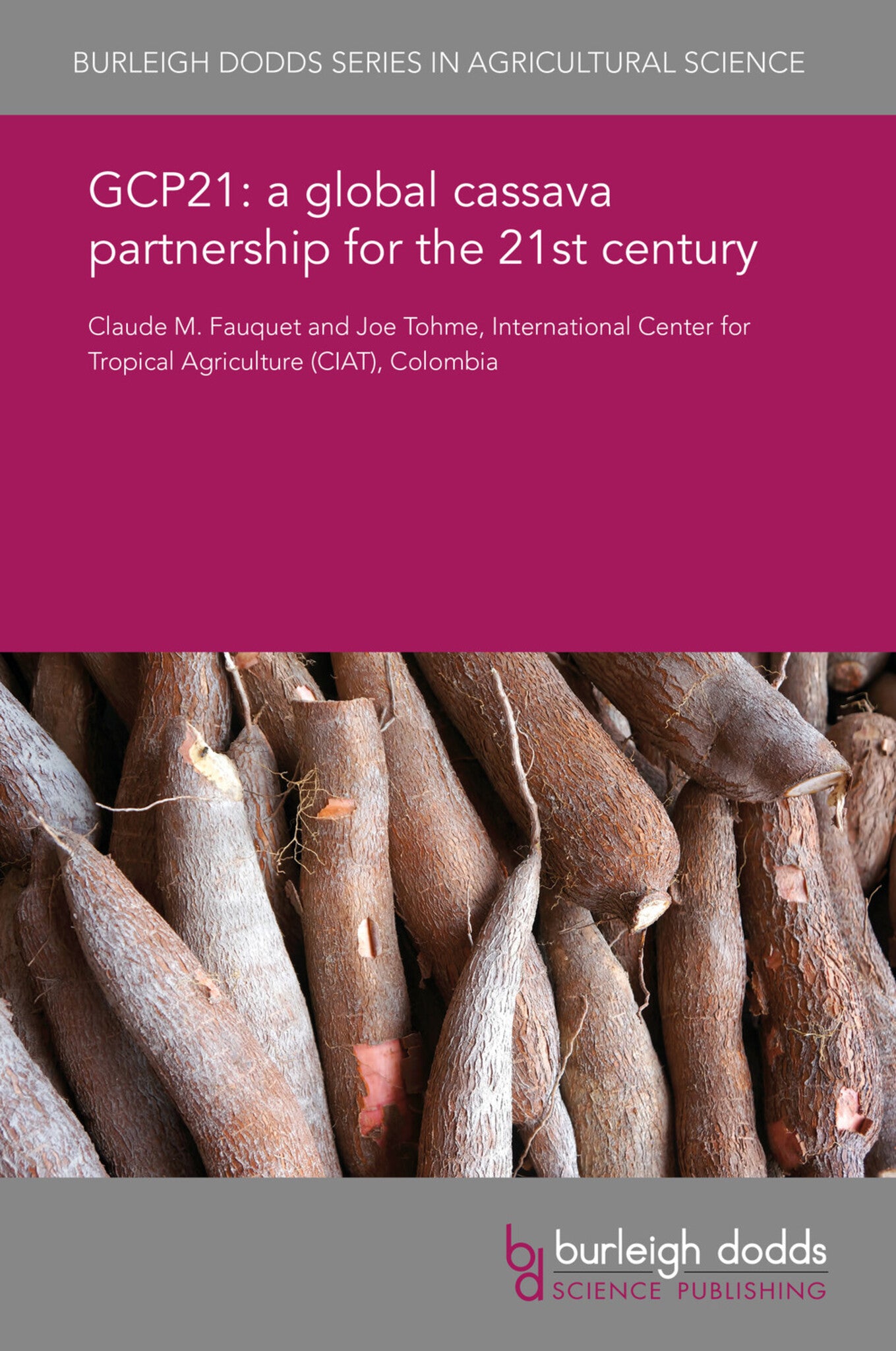 Cover image for GCP21: a global cassava partnership for the 21st century ISBN 9781838790608