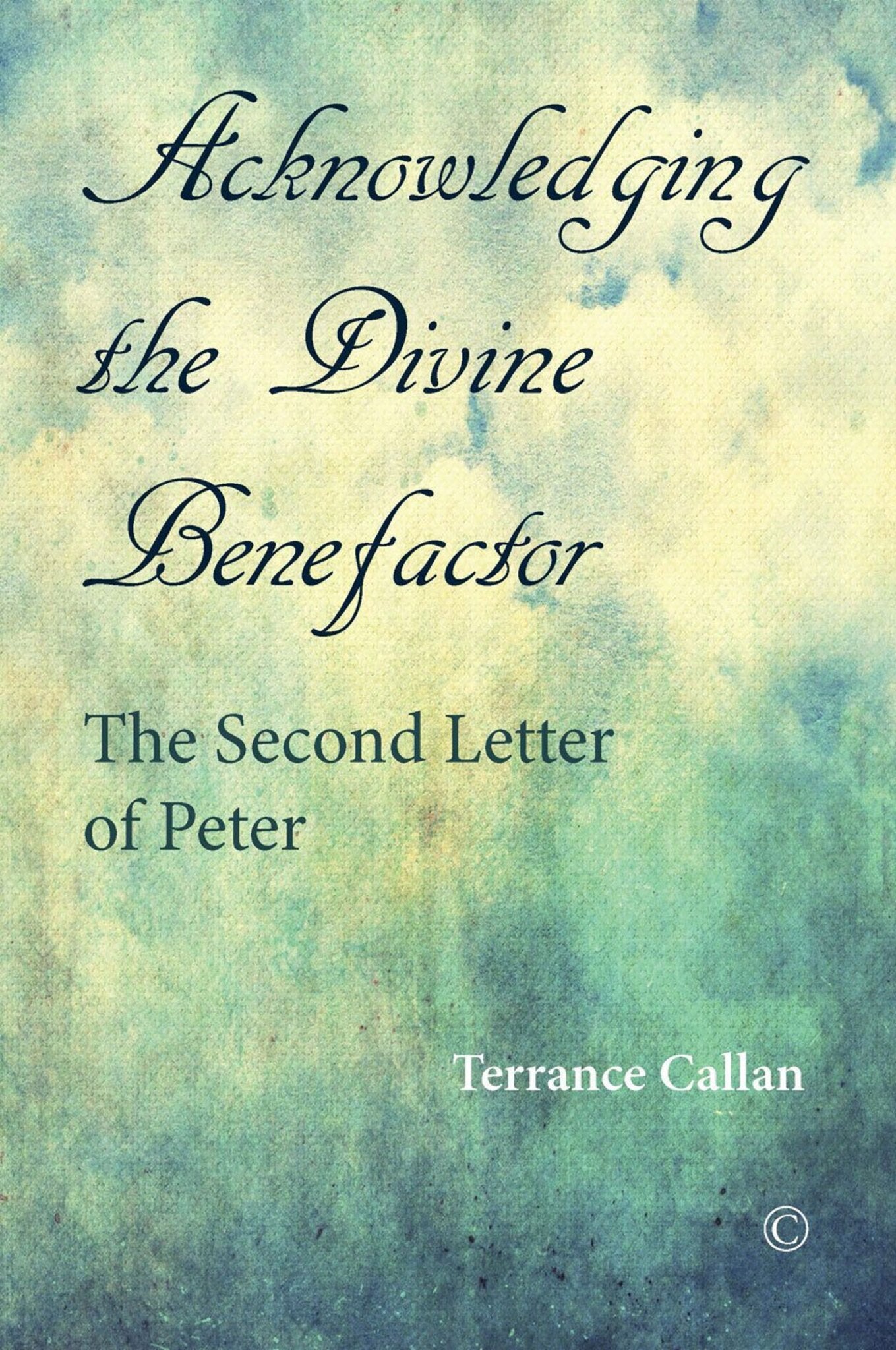 Cover image for Acknowledging the Divine Benefactor ISBN 9780227175217