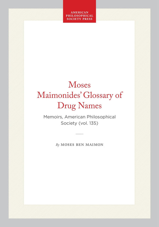 Moses Maimonides’ Glossary of Drug Names