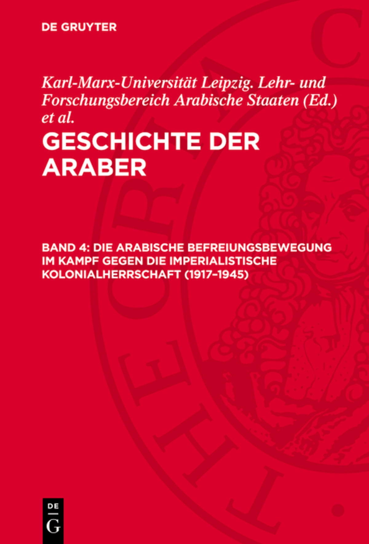Die arabische Befreiungsbewegung im Kampf gegen die imperialistische Kolonialherrschaft (1917–1945)