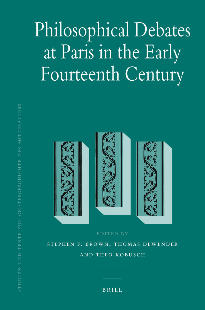 Cover image for Philosophical Debates at Paris in the Early Fourteenth Century ISBN 9789004175662