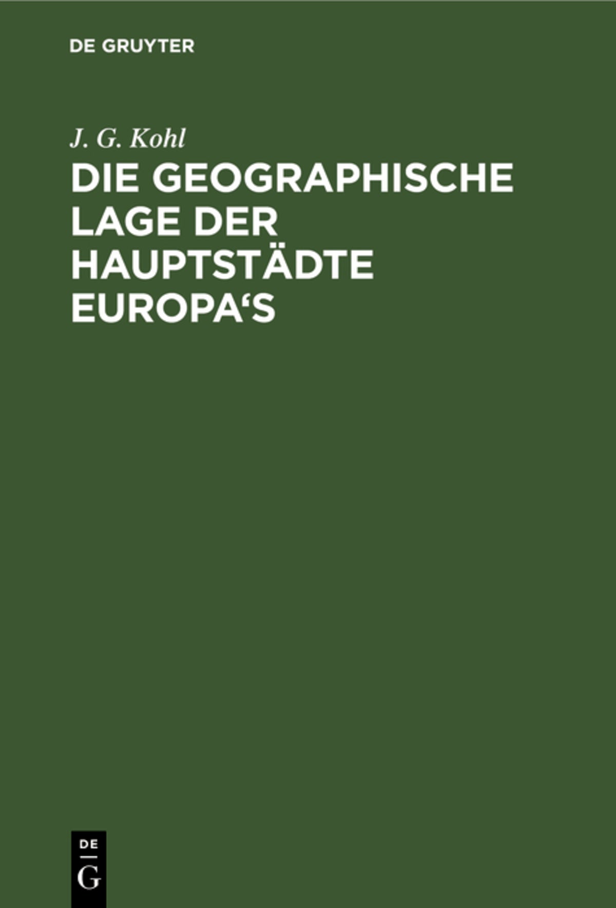 Cover image for Die Geographische Lage der Hauptstädte Europa's ISBN 9783112600511