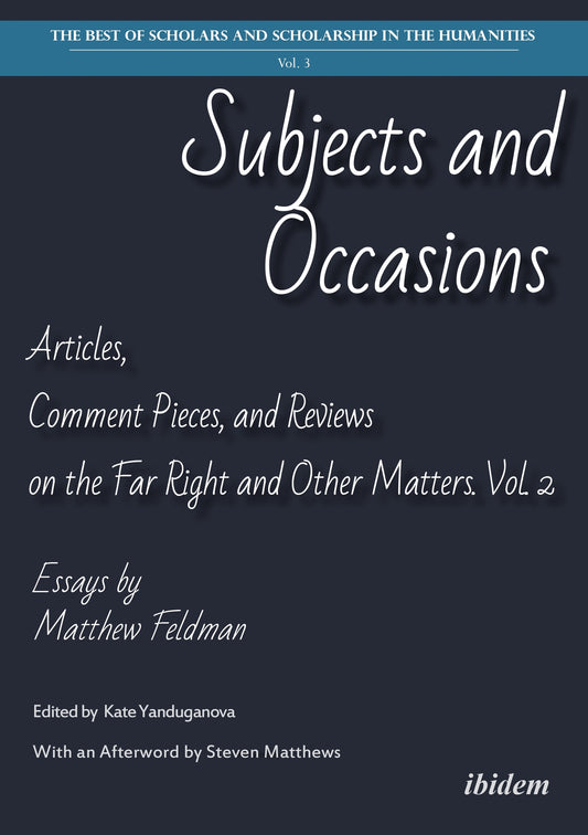 Subjects and Occasions – Articles, Comment Pieces, and Reviews on the Far Right