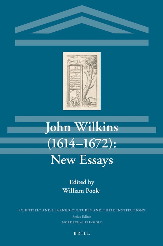 John Wilkins (1614-1672): New Essays