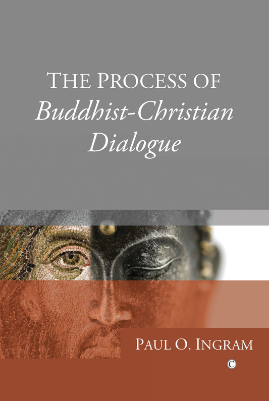 The Process of Buddhist-Christian Dialogue