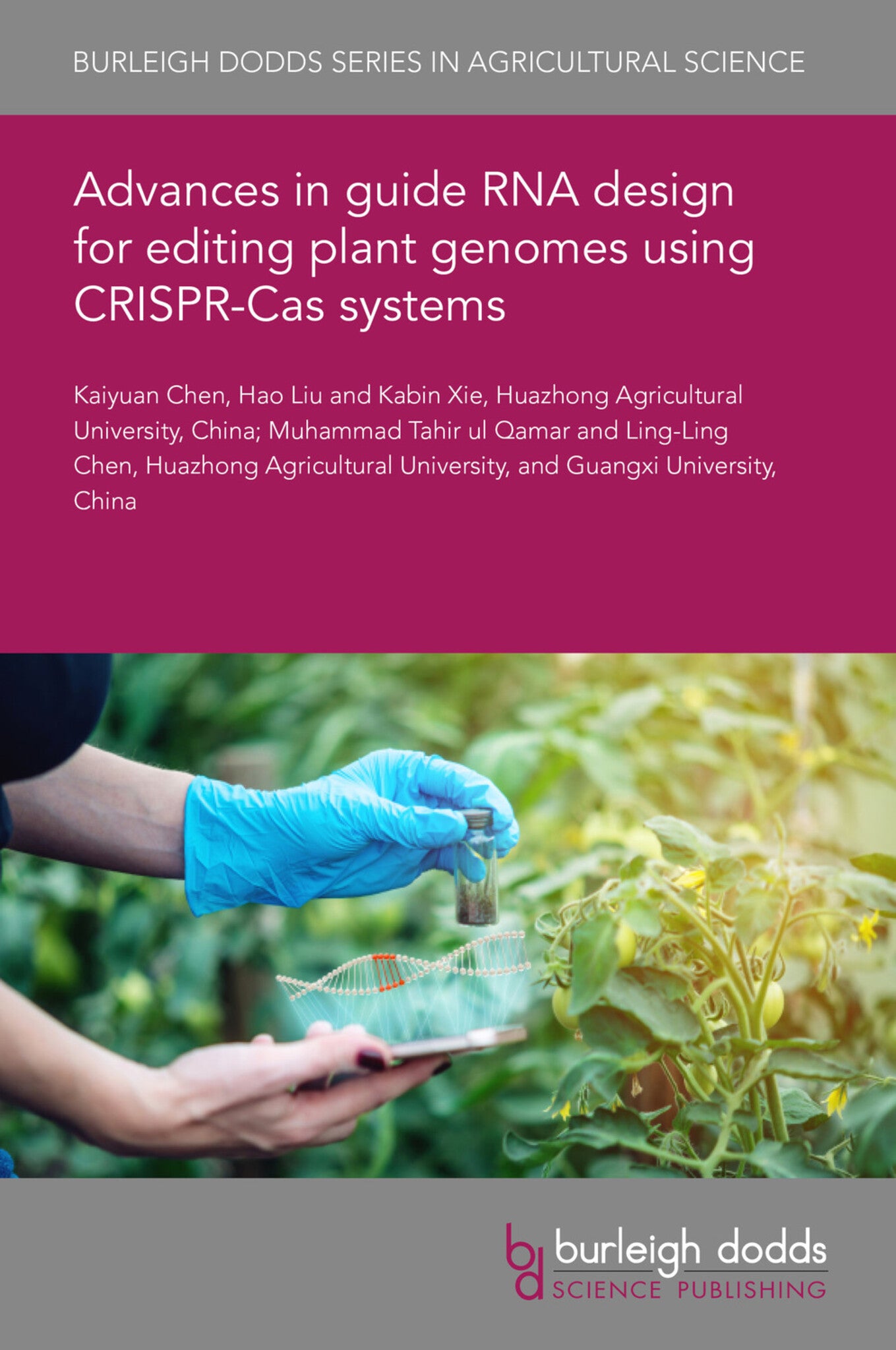 Cover image for Advances in guide RNA design for editing plant genomes using CRISPR-Cas systems ISBN 9781801461382