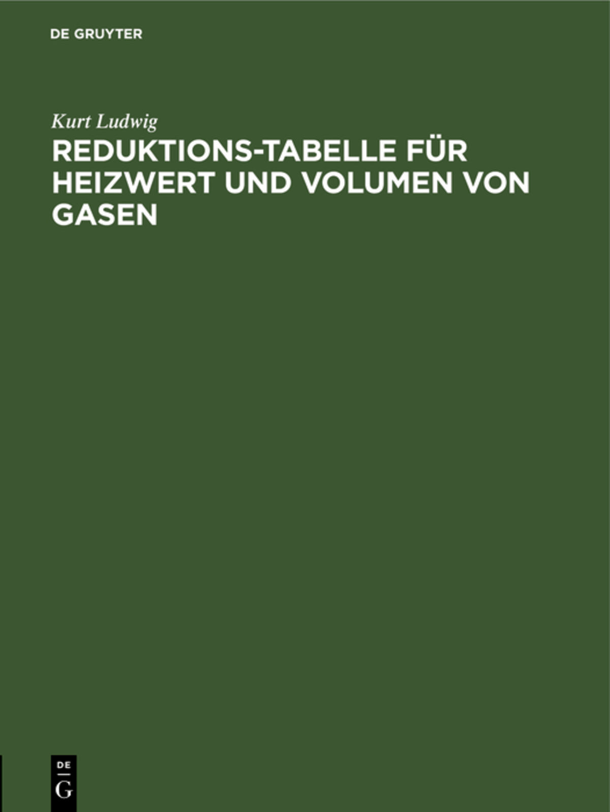 Cover image for Reduktions-Tabelle für Heizwert und Volumen von Gasen ISBN 9783486770834