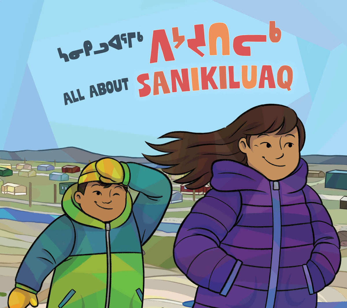 Cover image for All about Sanikiluaq ISBN 9781774508084
