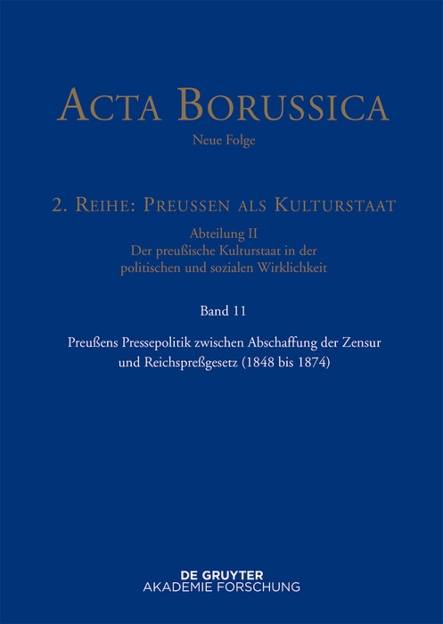 Preußens Pressepolitik zwischen Abschaffung der Zensur und Reichspreßgesetz (1848 bis 1874)