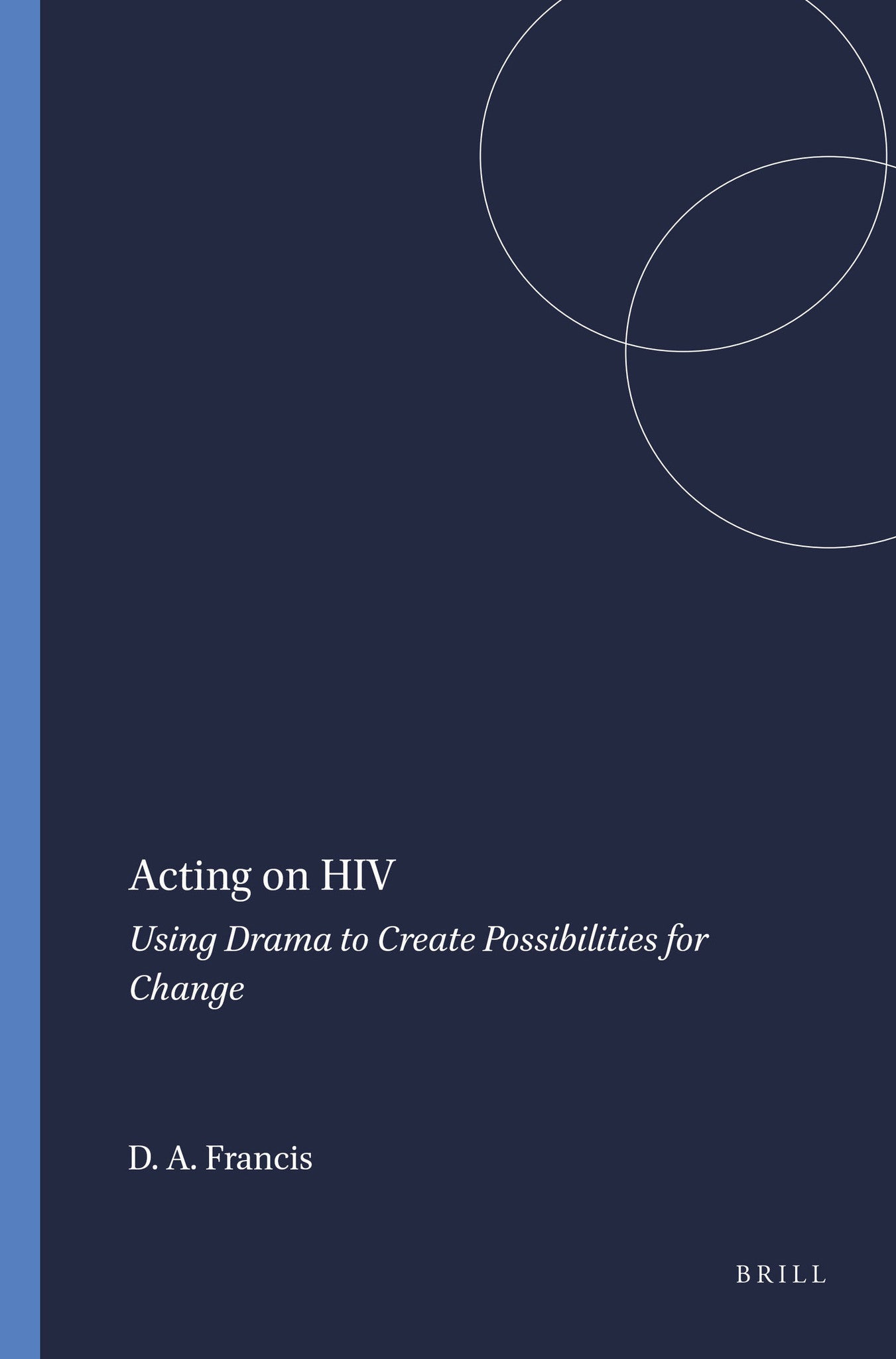 Acting on HIV