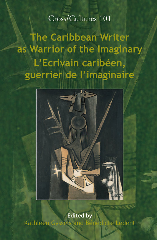 The Caribbean Writer as Warrior of the Imaginary / L’Ecrivain caribéen, guerrier de l’imaginaire
