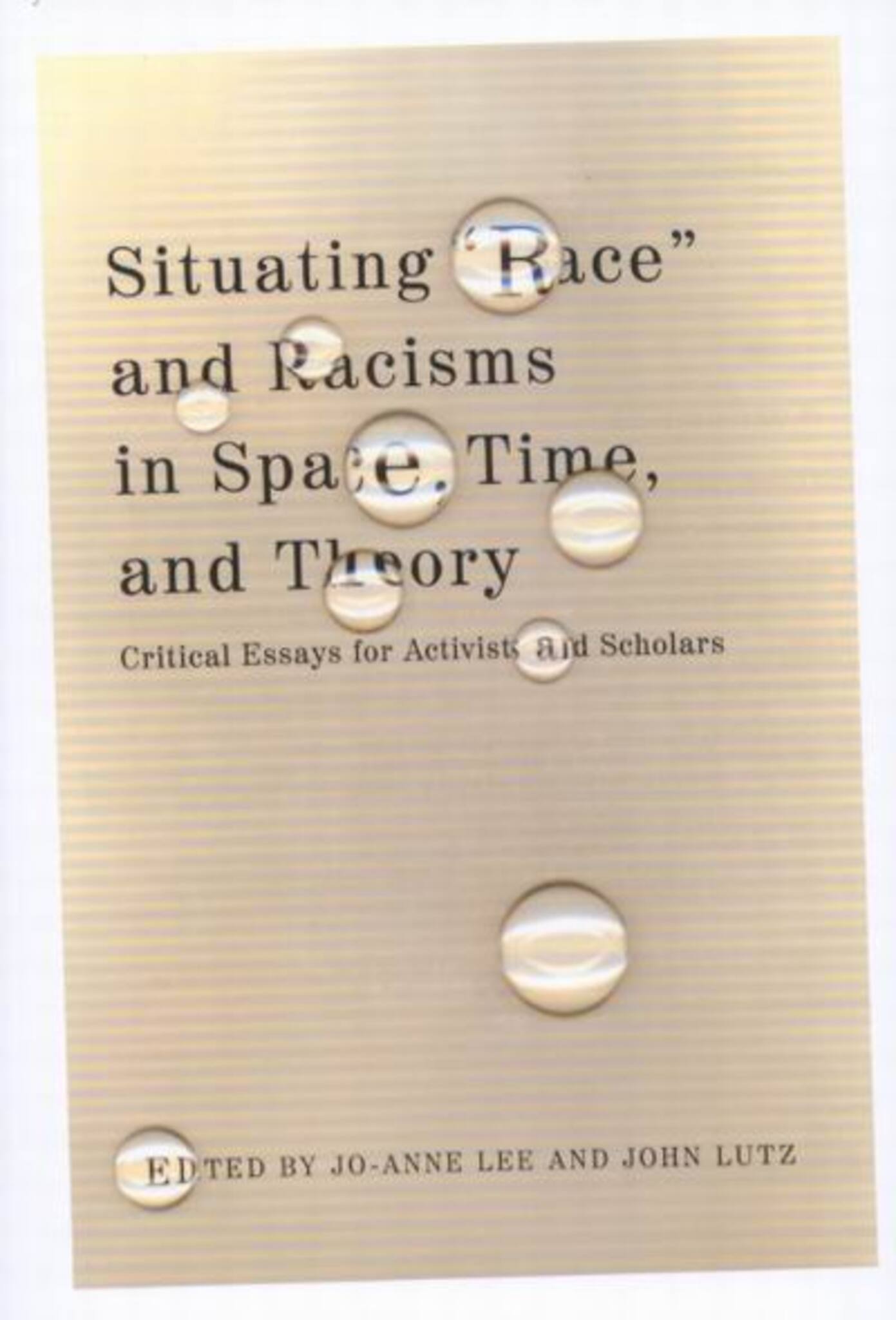 Cover image for Situating "Race" and Racisms in Space, Time, and Theory ISBN 9780773528871