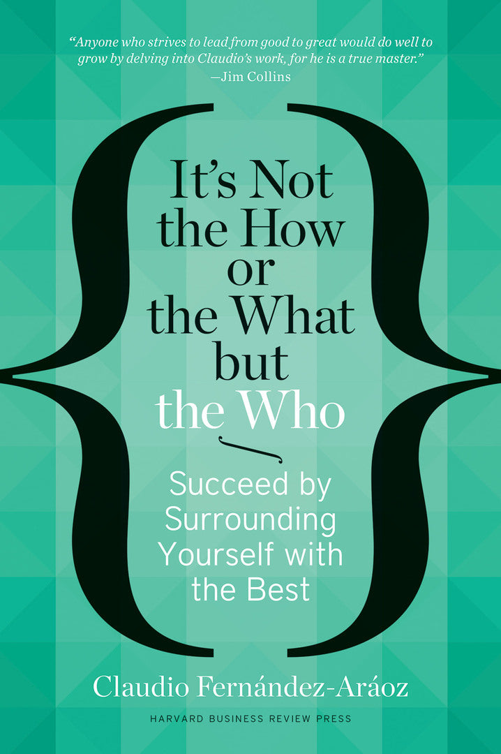 Cover image for It's Not the How or the What but the Who ISBN 9781625271532