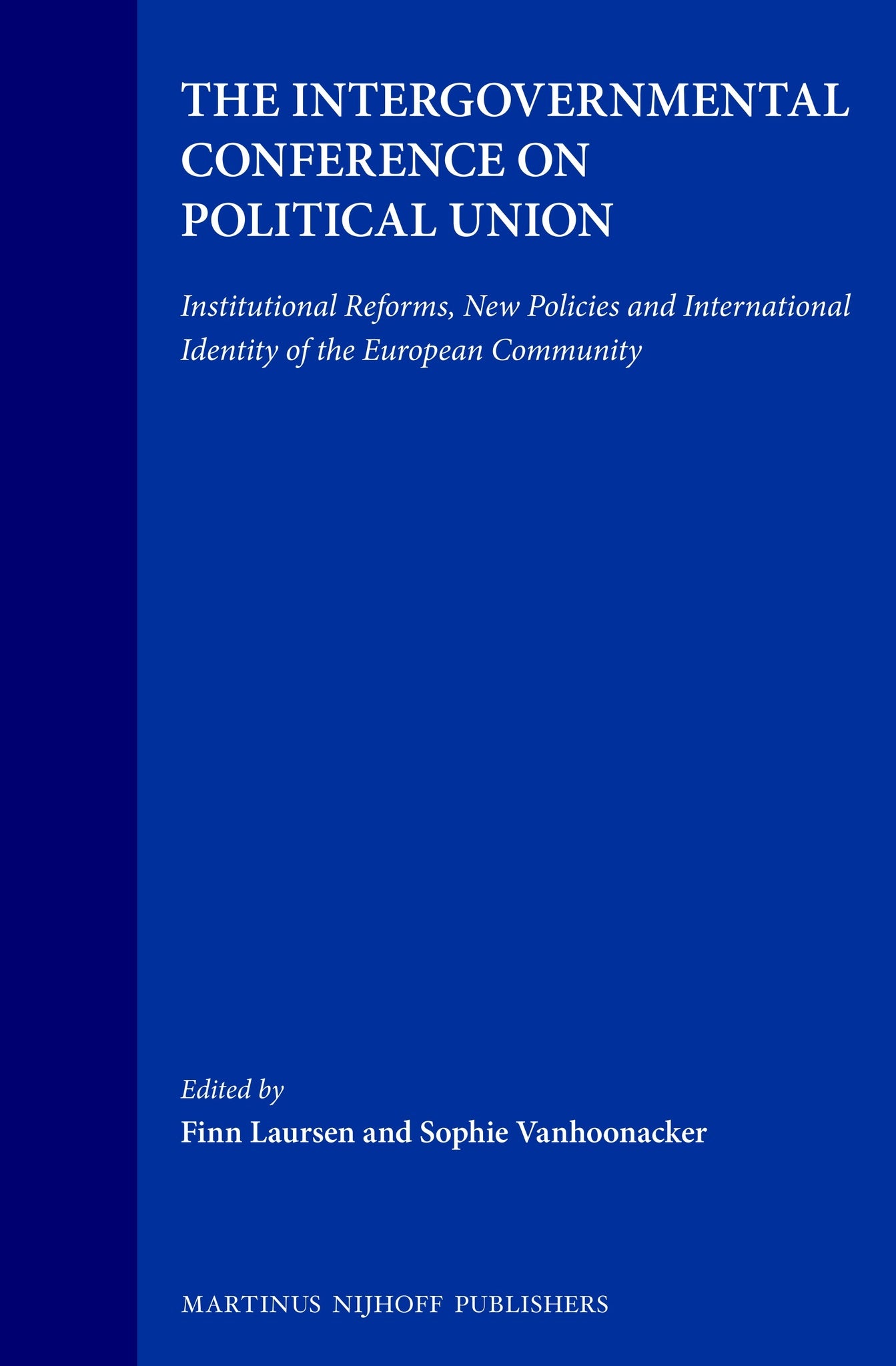 The Intergovernmental Conference on Political Union
