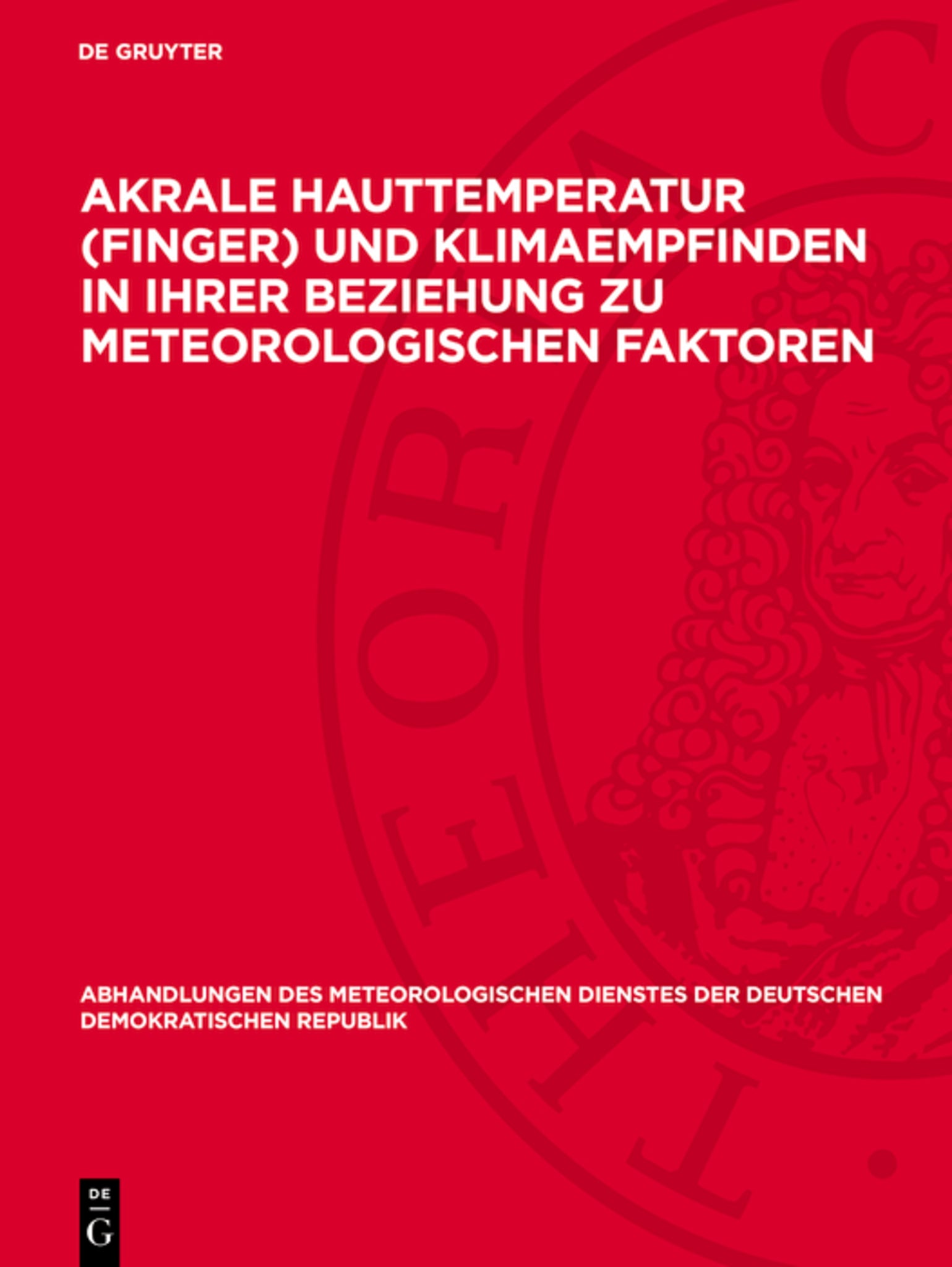 Akrale Hauttemperatur (Finger) und Klimaempfinden in ihrer Beziehung zu meteorologischen Faktoren