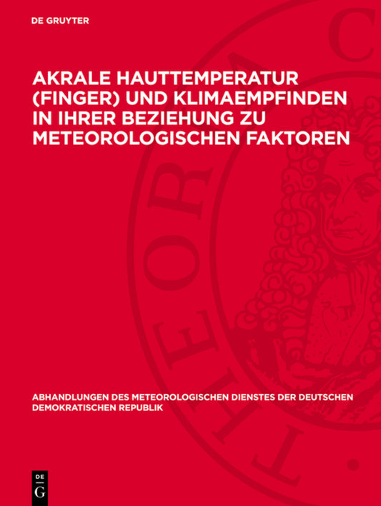 Akrale Hauttemperatur (Finger) und Klimaempfinden in ihrer Beziehung zu meteorologischen Faktoren