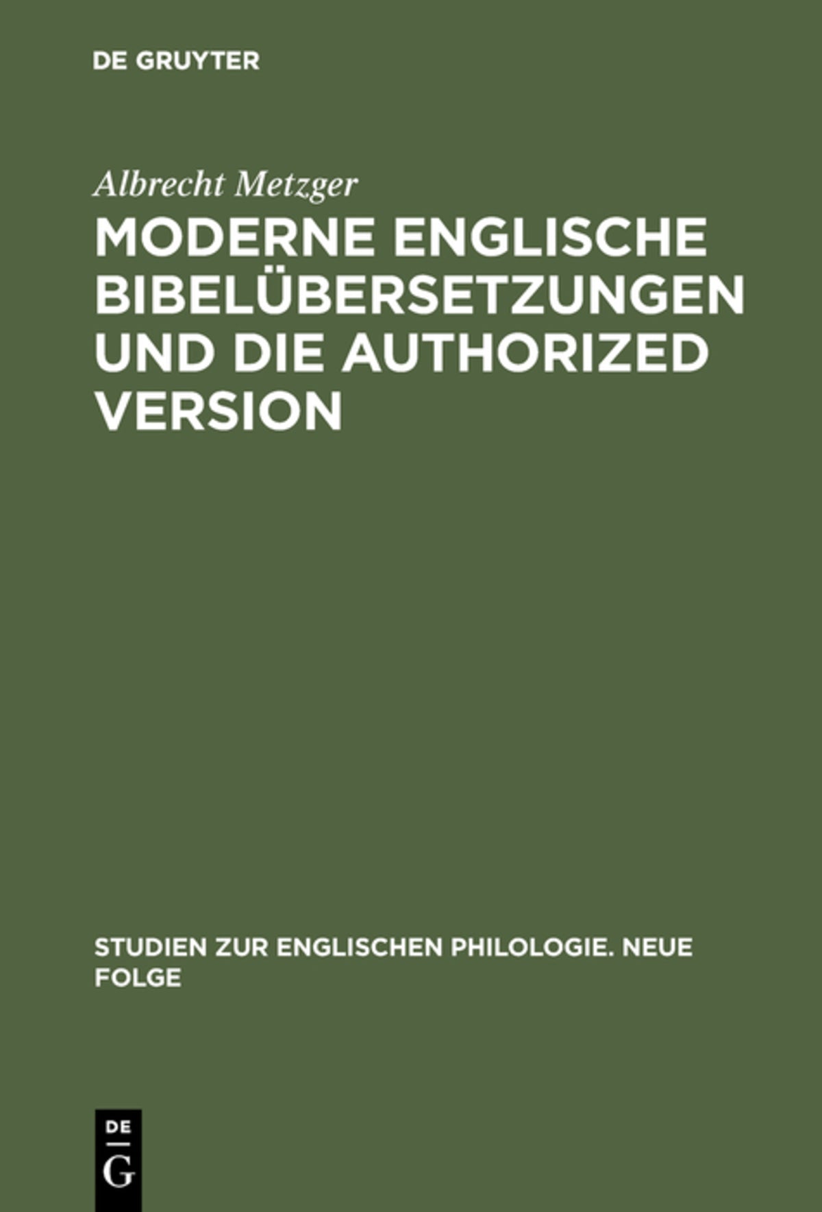 Moderne englische Bibelübersetzungen und die Authorized Version
