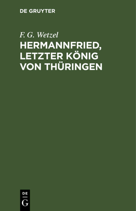 Hermannfried, letzter König von Thüringen
