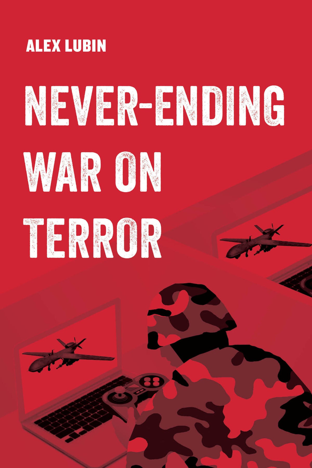 Cover image for Never-Ending War on Terror ISBN 9780520297401