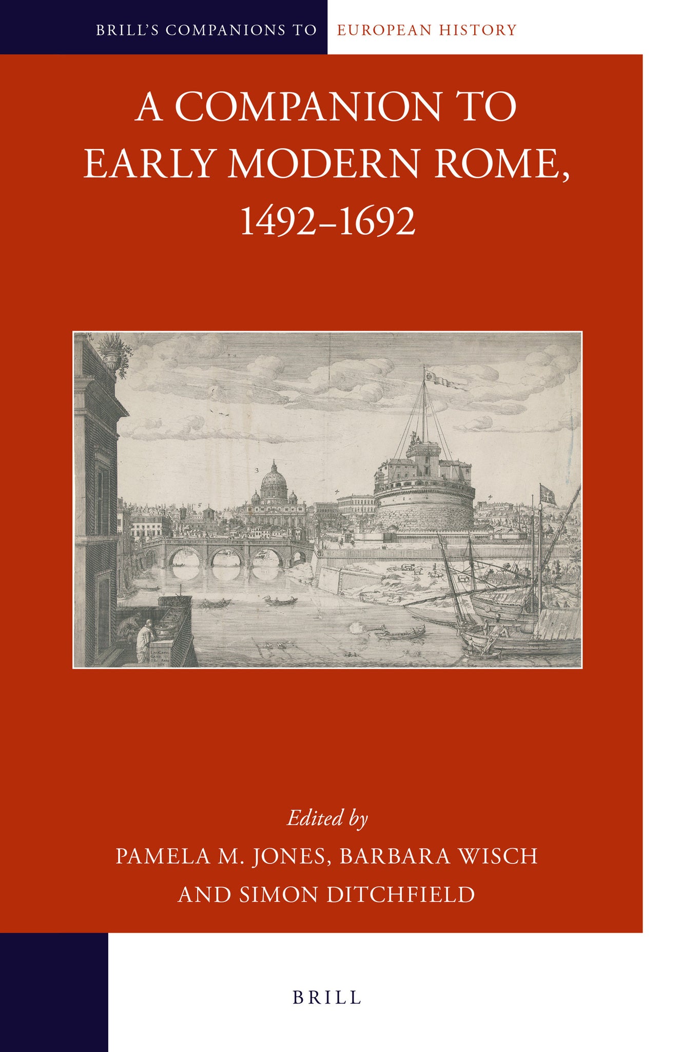 A Companion to Early Modern Rome, 1492–1692