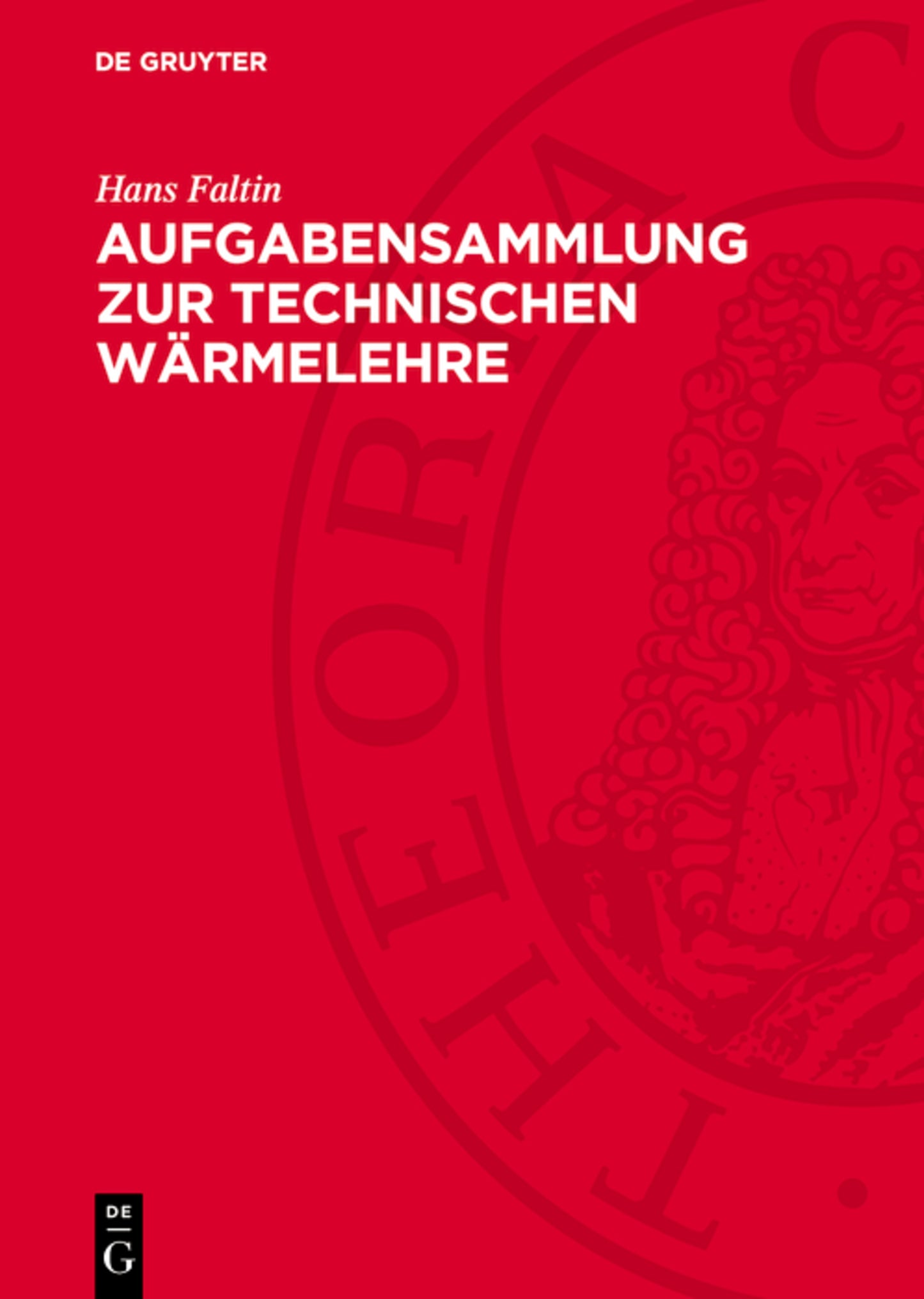 Aufgabensammlung zur technischen Wärmelehre