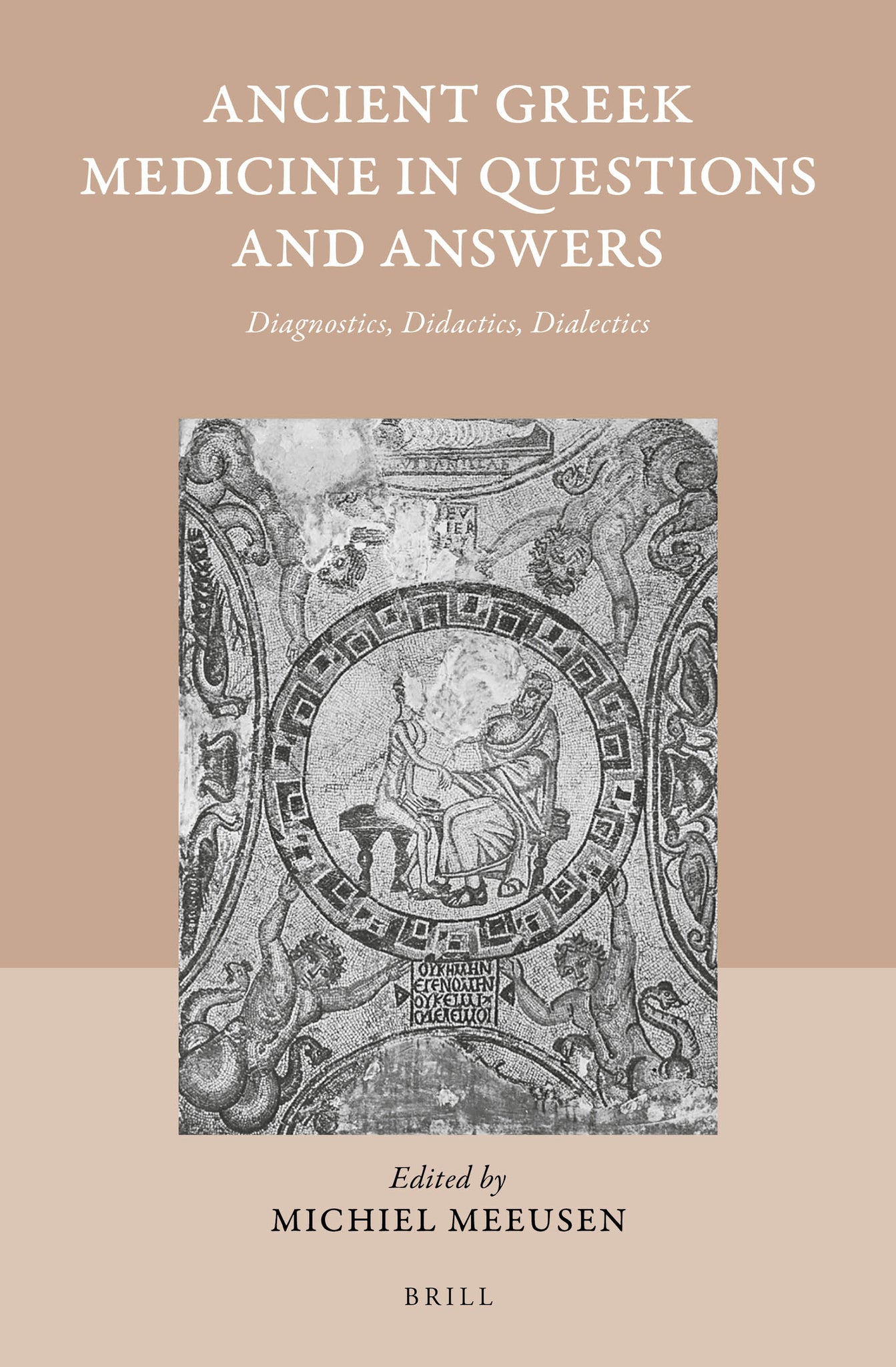 Cover image for Ancient Greek Medicine in Questions and Answers ISBN 9789004437654