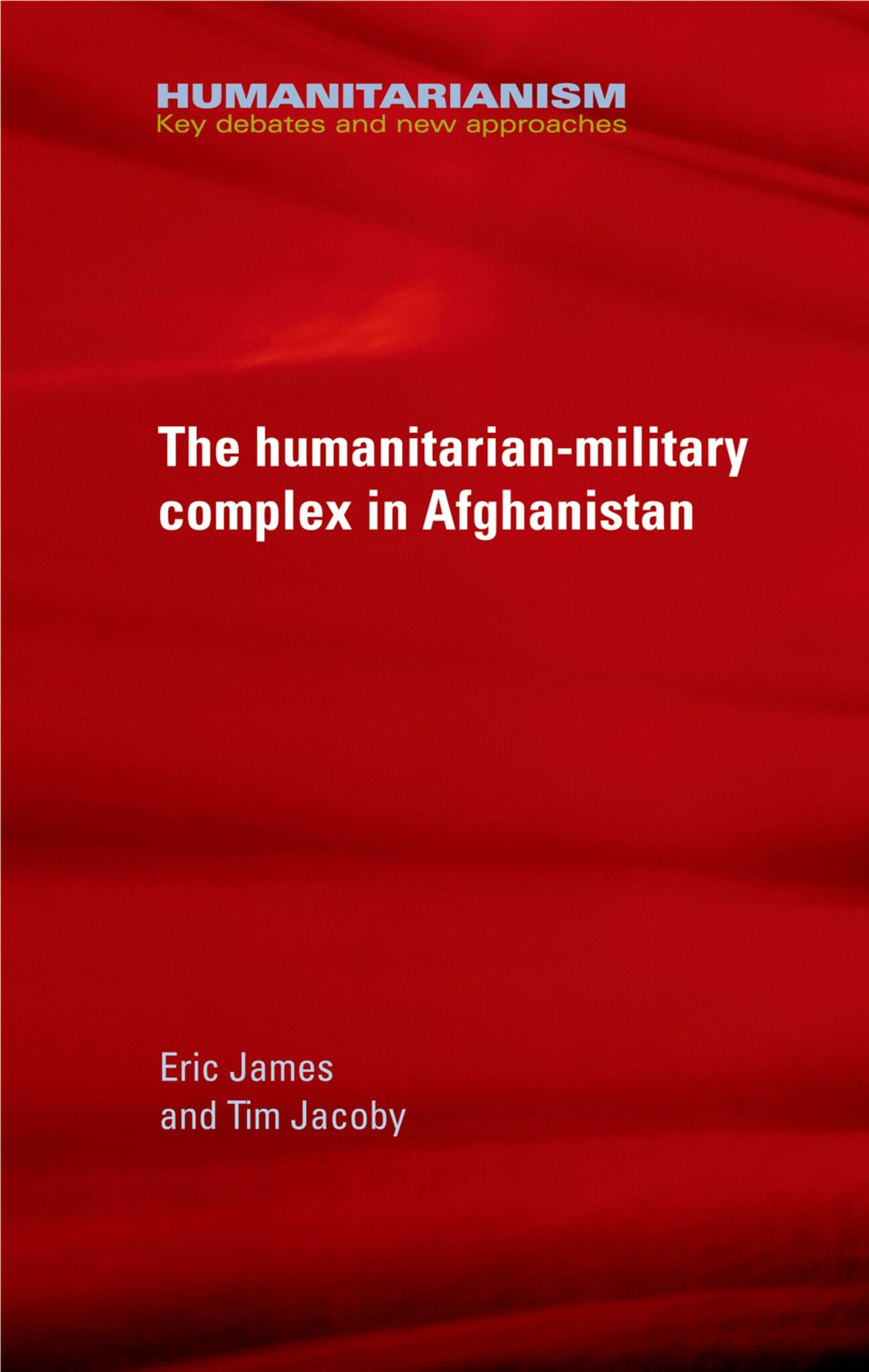 The military-humanitarian complex in Afghanistan